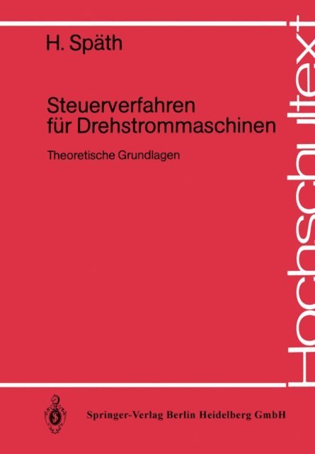 H. Spath - Steuerverfahren für Drehstrommaschinen, E-bok