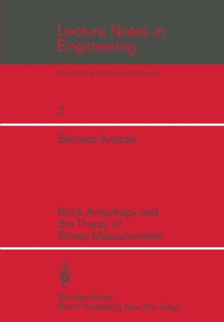 Bernard Amadei - Rock Anisotropy and the Theory of Stress Measurements, E-bok