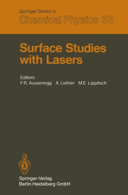 M.E. Lippitsch, A. Leitner, F.R. Aussenegg - Surface Studies with Lasers, E-bok