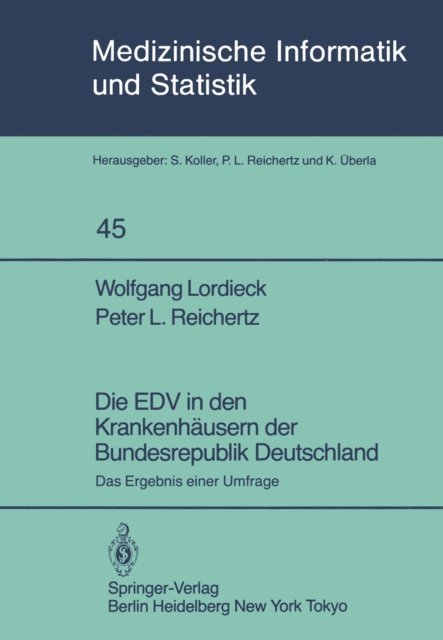 P. L. Reichertz, W. Lordieck - Die EDV in den Krankenhäusern der Bundesrepublik Deutschland, E-bok