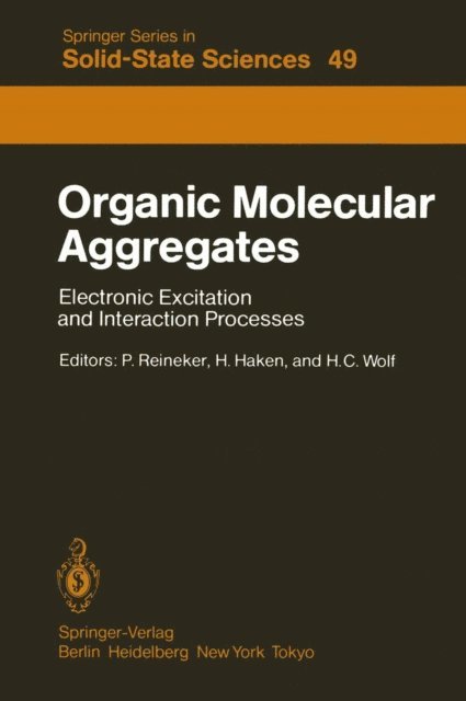 H.C. Wolf, Hermann Haken, P. Reineker - Organic Molecular Aggregates, E-bok