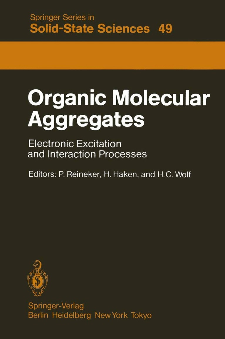 P. Reineker, Hermann Haken, H.C. Wolf - Organic Molecular Aggregates, Häftad