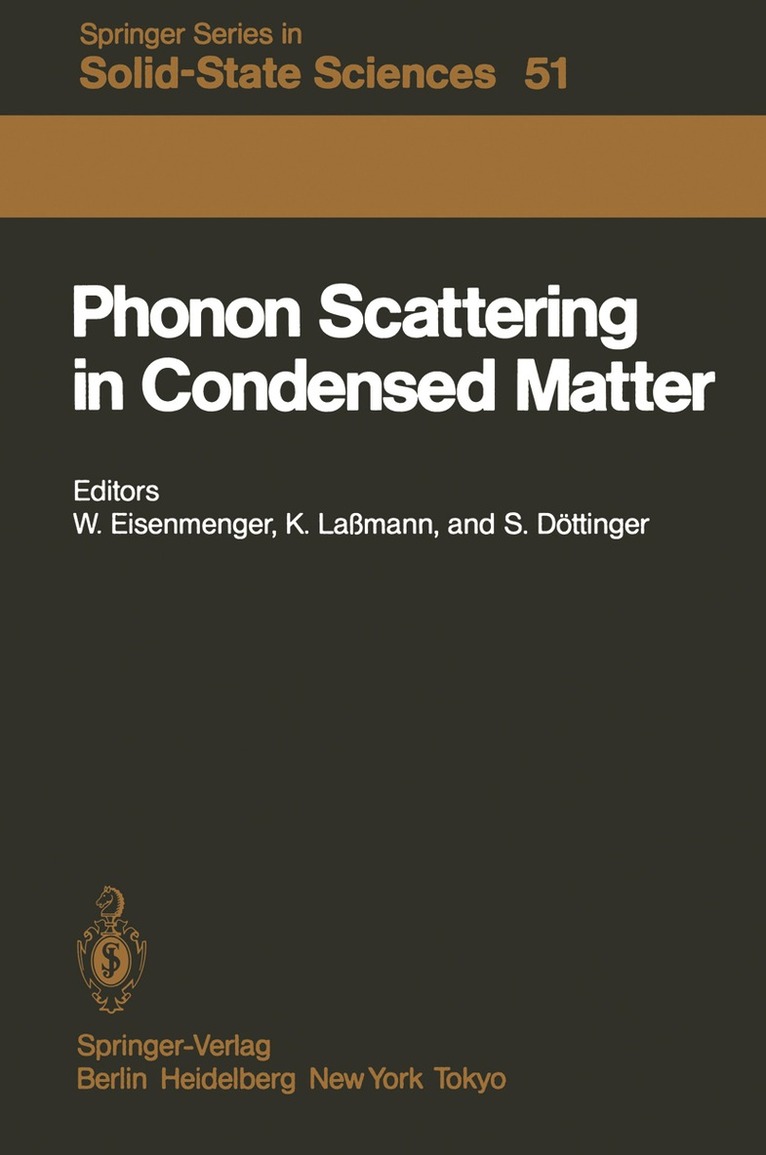 W. Eisenmenger, K. Lassmann, S. Döttinger - Phonon Scattering in Condensed Matter, Häftad
