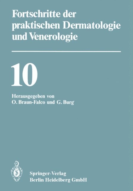 G. Burg, O. Braun-Falco - Fortschritte der praktischen Dermatologie und Venerologie, E-bok