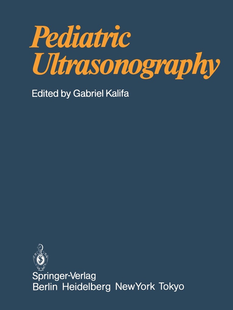 Gabriel Kalifa - Pediatric Ultrasonography, Häftad. Tillgänglighet: Lägg i varukorg