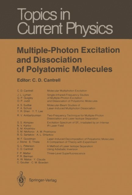 Cyrus D. Cantrell - Multiple-Photon Excitation and Dissociation of Polyatomic Molecules, E-bok