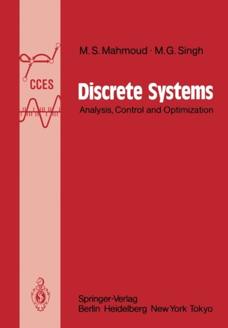 M.G. Singh, Magdi S Mahmoud - Discrete Systems, E-bok
