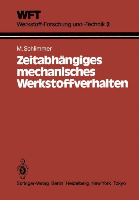 M. Schlimmer - Zeitabhängiges mechanisches Werkstoffverhalten, E-bok