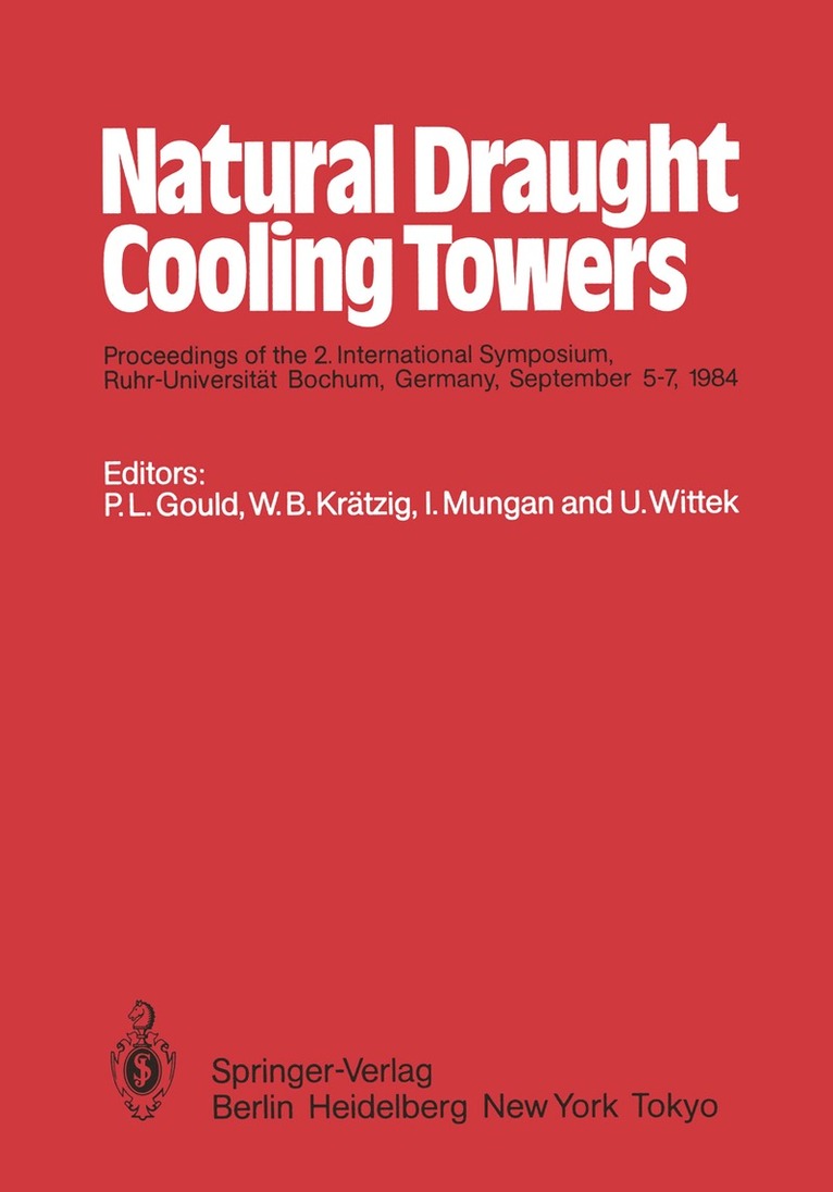 P. L. Gould, W. B. Krätzig, I. Mungan, U. Wittek - Natural Draught Cooling Towers, Häftad