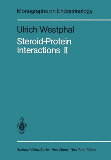 Ulrich Westphal - Steroid-Protein Interactions II, E-bok