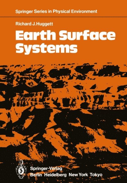 Richard J. Huggett - Earth Surface Systems, E-bok