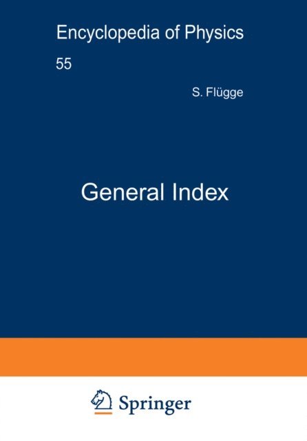 S. Flugge - General Index / Generalregister, E-bok
