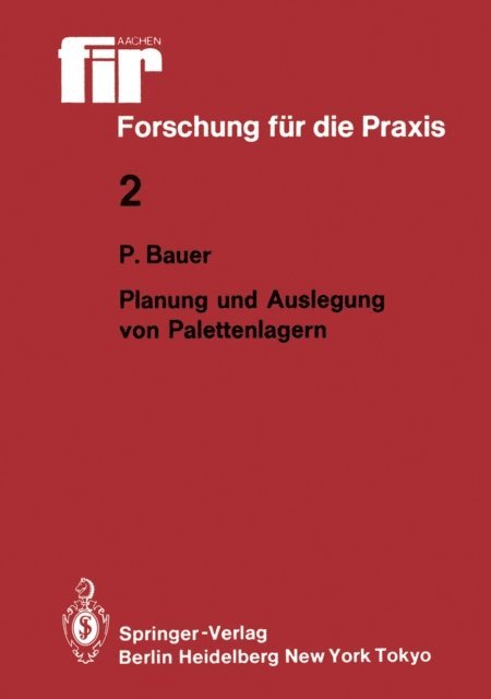 Peter Bauer - Planung und Auslegung von Palettenlagern, E-bok