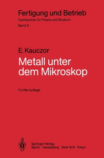 Egon Kauczor - Metall unter dem Mikroskop, E-bok