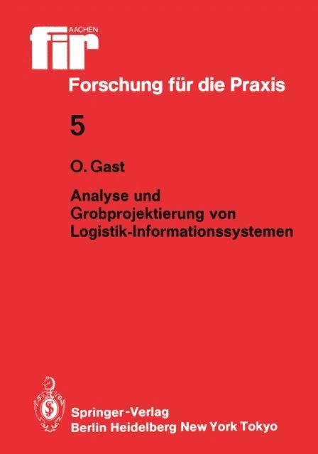 Ottmar Gast - Analyse und Grobprojektierung von Logistik-Informationssystemen, E-bok