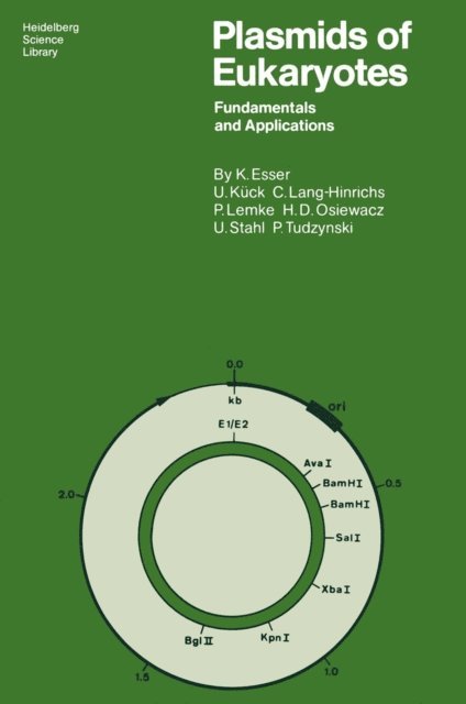 Paul Tudzynski, Ulf Stahl, Heinz D. Osiewacz, Paul Lemke, Christine Lang-Hinrichs, Ulrich Kuck, Karl Esser - Plasmids of Eukaryotes, E-bok