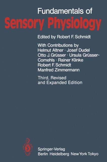Robert F. Schmidt - Fundamentals of Sensory Physiology, E-bok