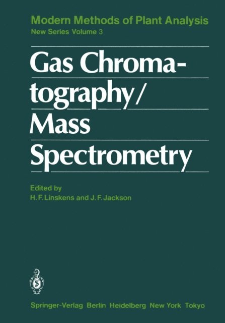 John F. Jackson, Hans-Ferdinand Linskens - Gas Chromatography/Mass Spectrometry, E-bok