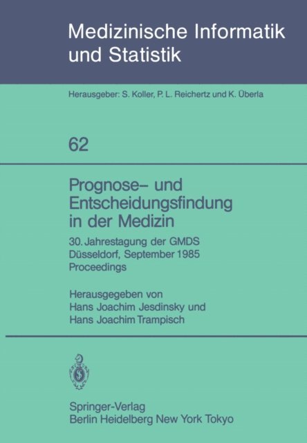 Hans J. Trampisch, Hans J. Jesdinsky - Prognose- und Entscheidungsfindung in der Medizin, E-bok