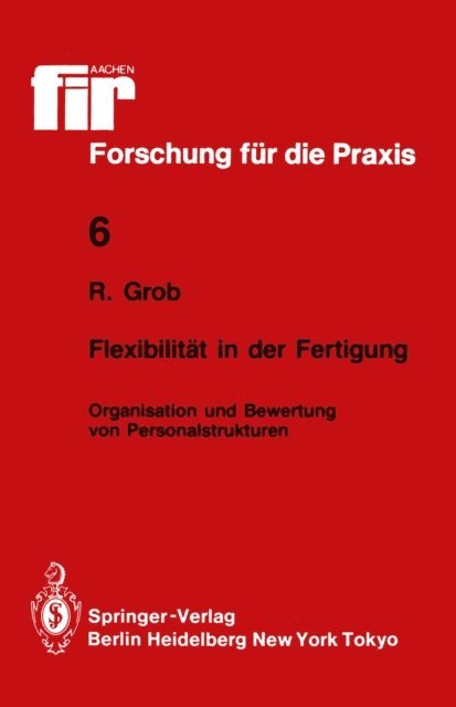 Robert Grob - Flexibilität in der Fertigung, E-bok