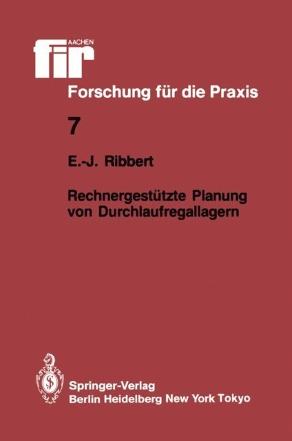 Ernst-Jurgen Ribbert - Rechnergestützte Planung von Durchlaufregallagern, E-bok