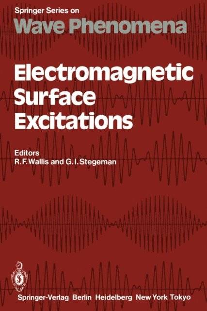 George I. Stegeman, Richard F. Wallis - Electromagnetic Surface Excitations, E-bok