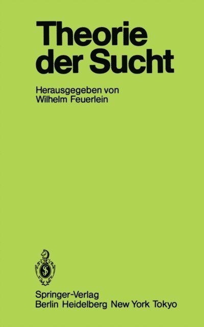 Wilhelm Feuerlein - Theorie der Sucht, E-bok