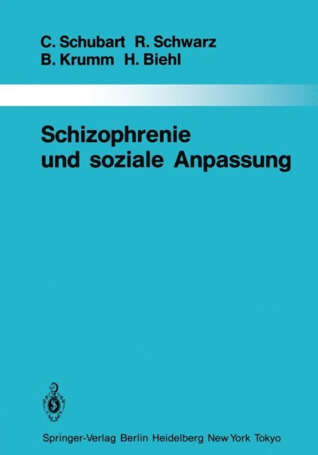 Hugo Biehl, Bertram Krumm, Rainer Schwarz, Claudia Schubart - Schizophrenie und soziale Anpassung, E-bok