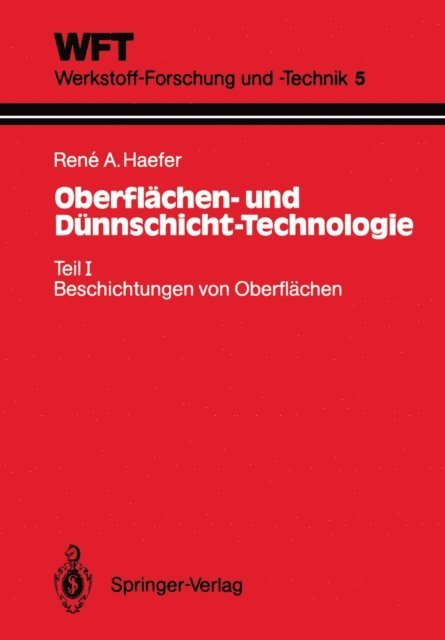 Rene A. Haefer - Oberflächen- und Dünnschicht-Technologie, E-bok