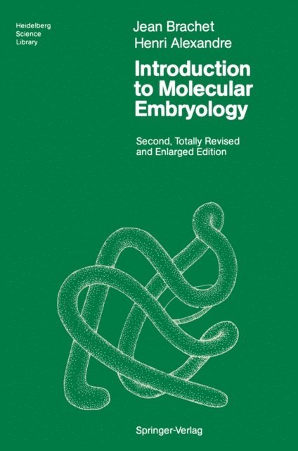 Henri Alexandre, Jean Brachet - Introduction to Molecular Embryology, E-bok
