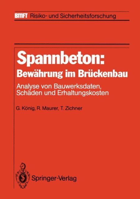 Tilman Zichner, Reinhard Maurer, Gert Konig - Spannbeton: Bewährung im Brückenbau, E-bok