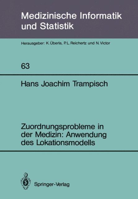 Hans J. Trampisch - Zuordnungsprobleme in der Medizin: Anwendung des Lokationsmodells, E-bok