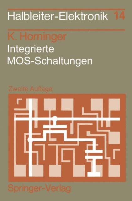 Karlheinrich Horninger - Integrierte MOS-Schaltungen, E-bok
