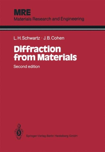 Jerome B. Cohen, Lyle H. Schwartz - Diffraction from Materials, E-bok