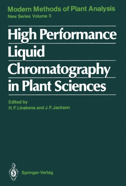 John F. Jackson, Hans-Ferdinand Linskens - High Performance Liquid Chromatography in Plant Sciences, E-bok
