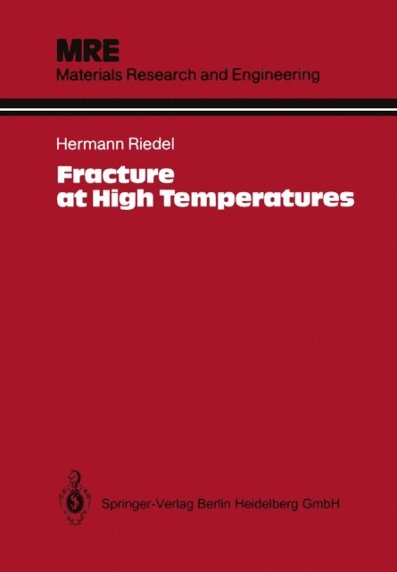 Hermann Riedel - Fracture at High Temperatures, E-bok