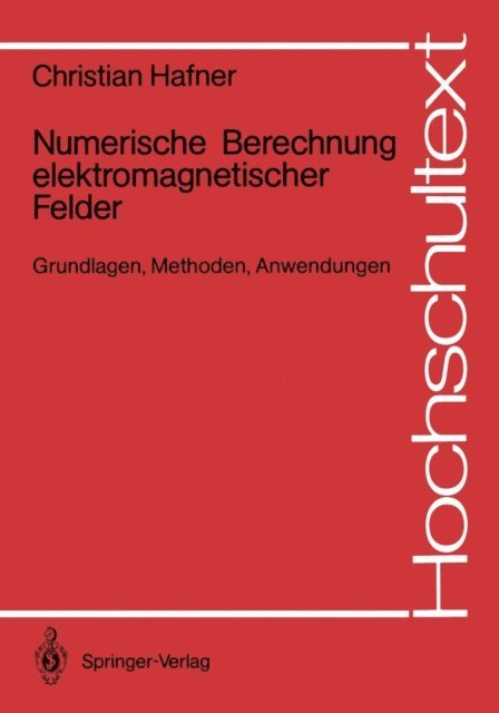 Christian Hafner - Numerische Berechnung elektromagnetischer Felder, E-bok