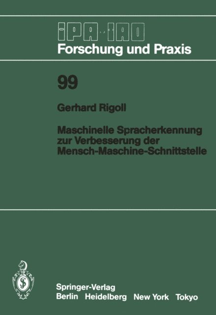 Gerhard Rigoll - Maschinelle Spracherkennung zur Verbesserung der Mensch-Maschine-Schnittstelle, E-bok