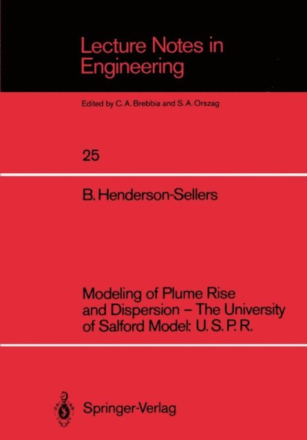 Brian Henderson-Sellers - Modeling of Plume Rise and Dispersion - The University of Salford Model: U.S.P.R., E-bok