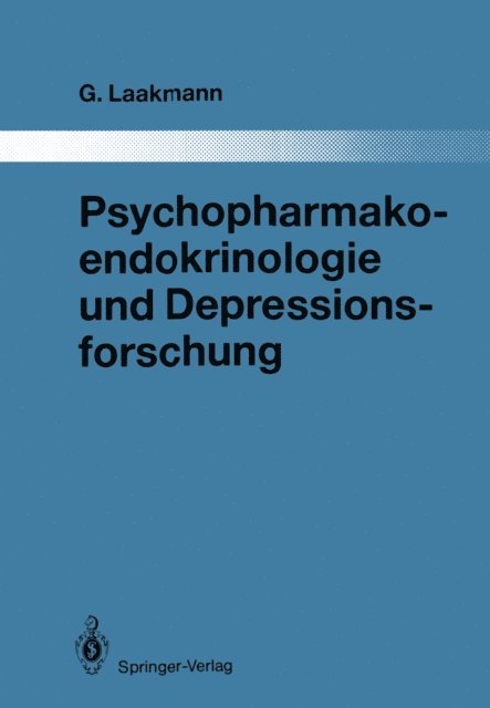 Gregor Laakmann - Psychopharmakoendokrinologie und Depressionsforschung, E-bok