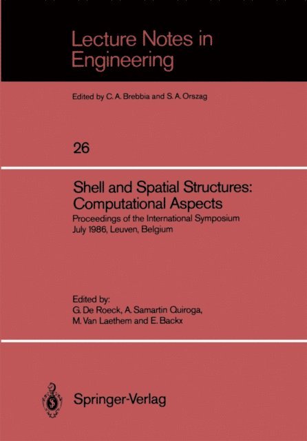 Edgard Backx, Marcel A.V.A. Van Laethem, Avelino Samartin Quiroga, Guido De Roeck - Shell and Spatial Structures: Computational Aspects, E-bok