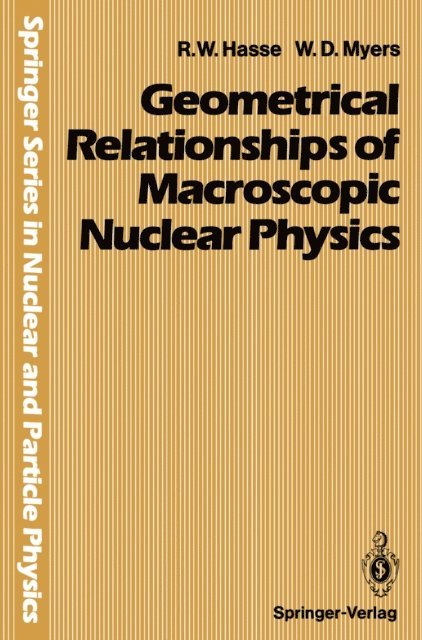 William D. Myers, Rainer W. Hasse - Geometrical Relationships of Macroscopic Nuclear Physics, E-bok