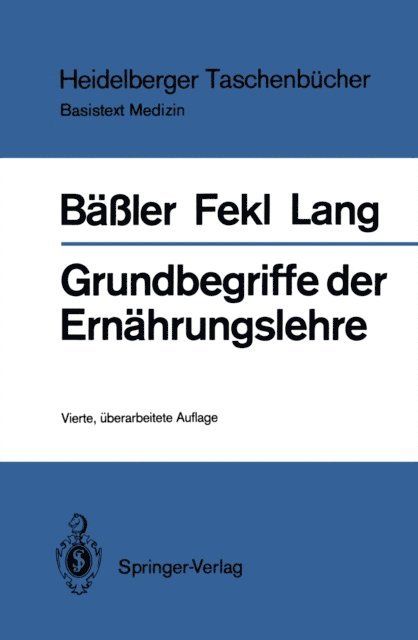 Konrad Lang, Werner Lothar Fekl, Karl-Heinz Baler - Grundbegriffe der Ernährungslehre, E-bok