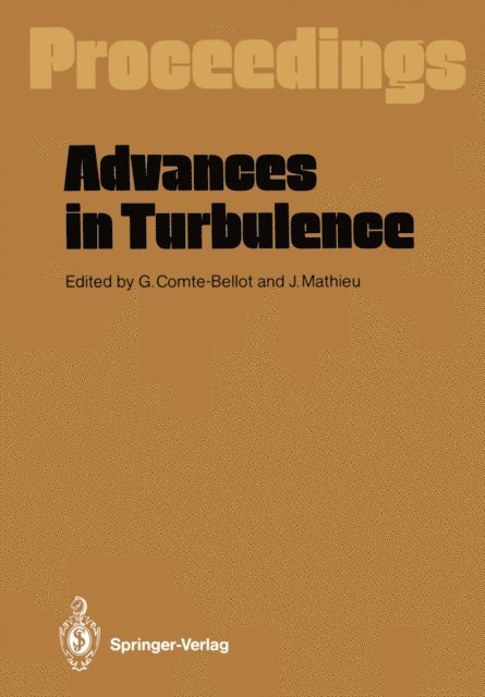 J. Mathieu, Genevieve Comte-Bellot - Advances in Turbulence, E-bok
