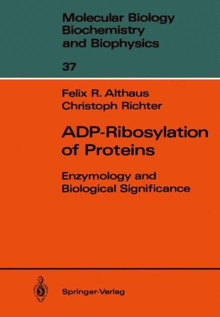 Christoph Richter, Felix R. Althaus - ADP-Ribosylation of Proteins, E-bok
