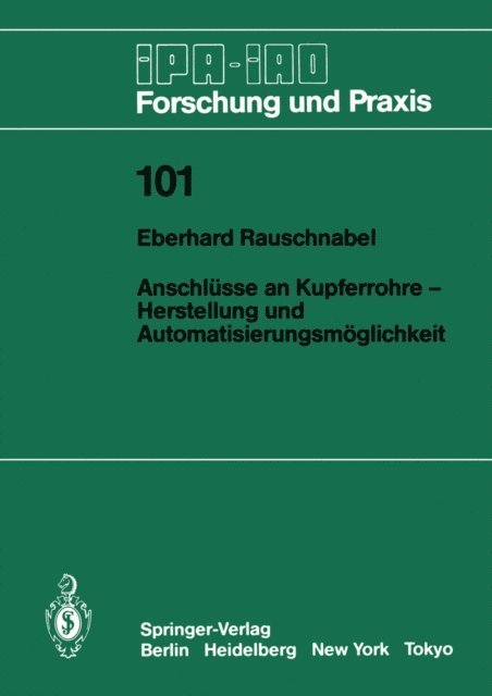 Eberhard Rauschnabel - Anschlüsse an Kupferrohre — Herstellung und Automatisierungsmöglichkeit, E-bok