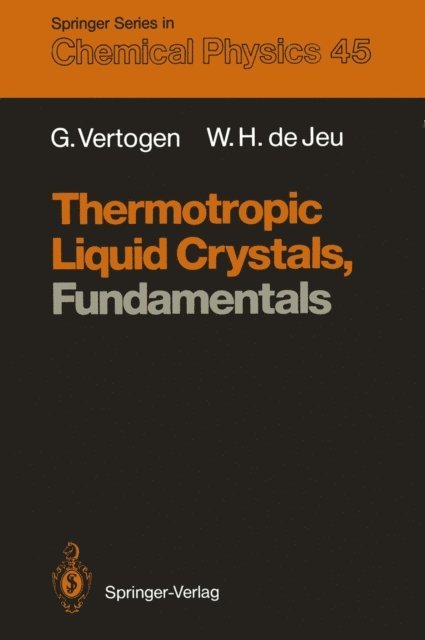 Thermotropic Liquid Crystals, Fundamentals