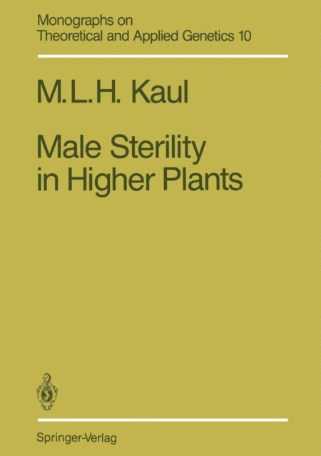 Mohan L.H. Kaul - Male Sterility in Higher Plants, E-bok