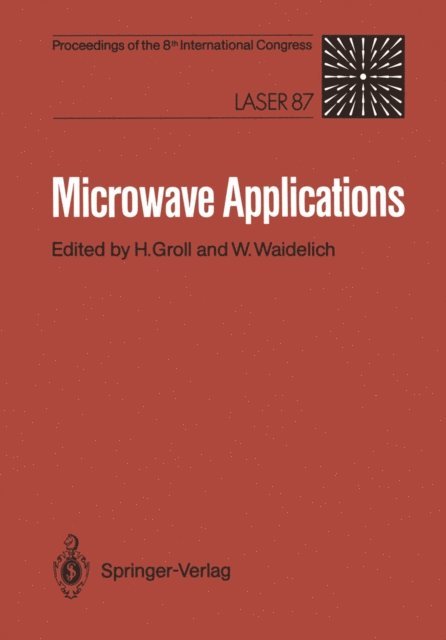 Wilhelm Waidelich, Horst Groll - Microwave Applications, E-bok