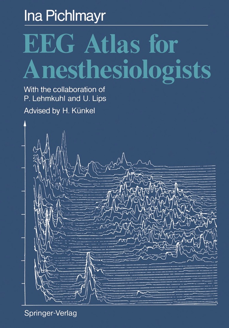 Ina Pichlmayr - EEG Atlas for Anesthesiologists, Häftad. Tillgänglighet: Lägg i varukorg